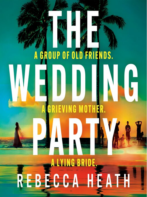 Title details for The Wedding Party by Rebecca Heath - Wait list